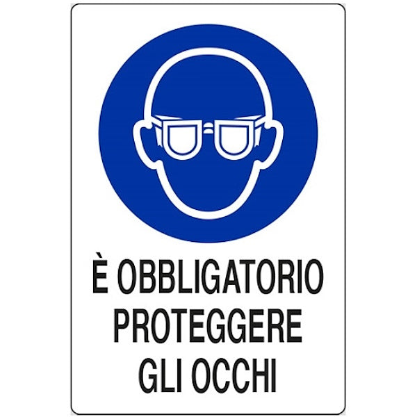 SEGNALE E' OBBLIGATORIO PROTEGGERE GLI OCCHI IN ALLUMINIO