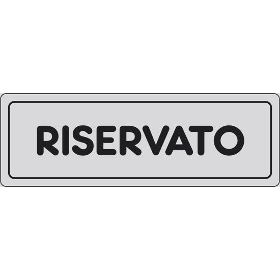 SEGNALE RISERVATO ADESIVO MM150X 50