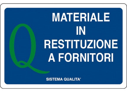 SEGNALE MATERIALE IN RESTITUZIONE A FORNITORI...IN ALLUMINIO MM500X330